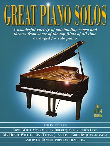 Great Piano Solos - The Film Book: Noten, Sammelband für Klavier: A Bumper Collection of Film Themes von Music Sales Limited